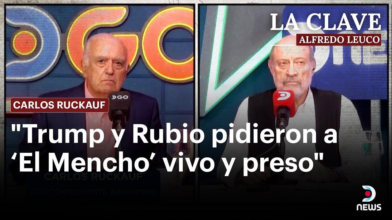 La Clave con Alfredo Leuco | Invitados Carlos Ruckauf y Salvador Maceda