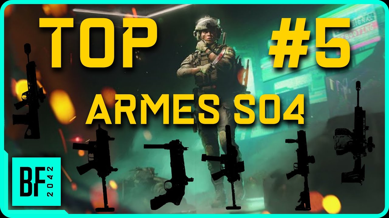 Les MEILLEURS armes de la SAISON 4 de BATTLEFIELD 2042.