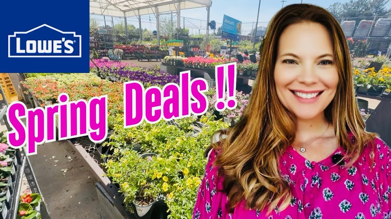 🌸Lowe&rsquo;s Garden Center Spring Deals