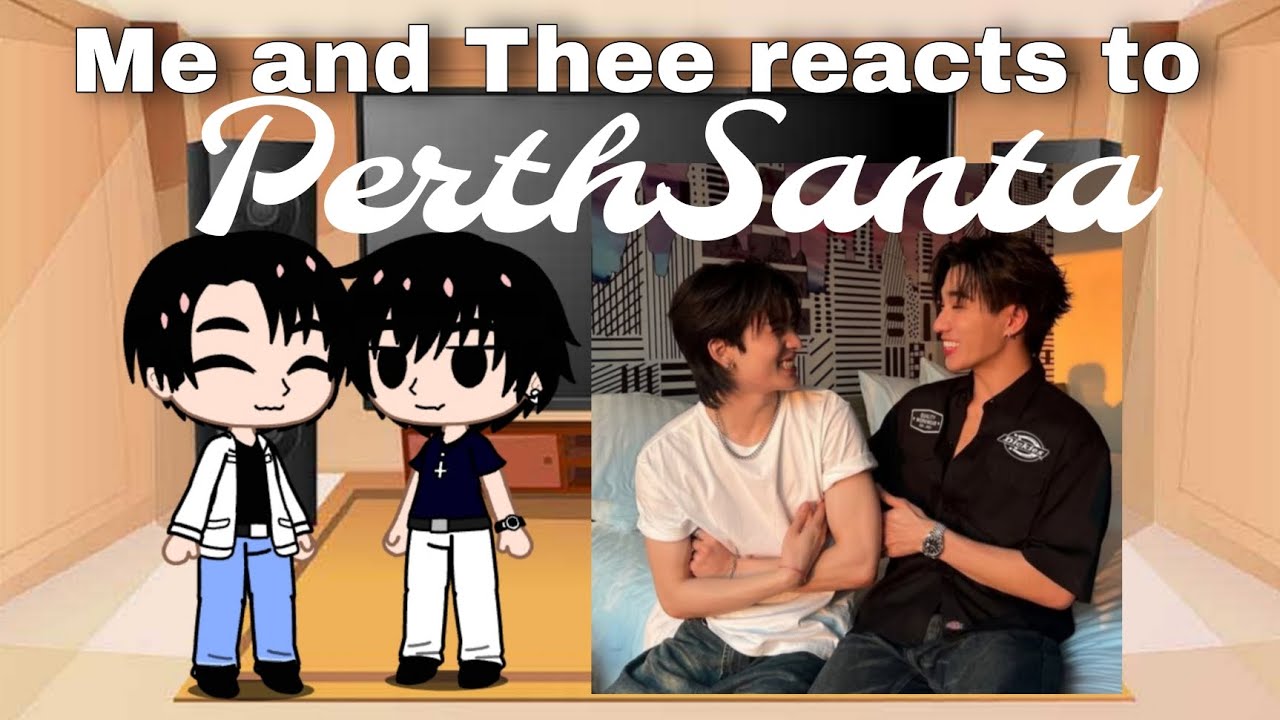 Me and Thee react to PerthSanta 
