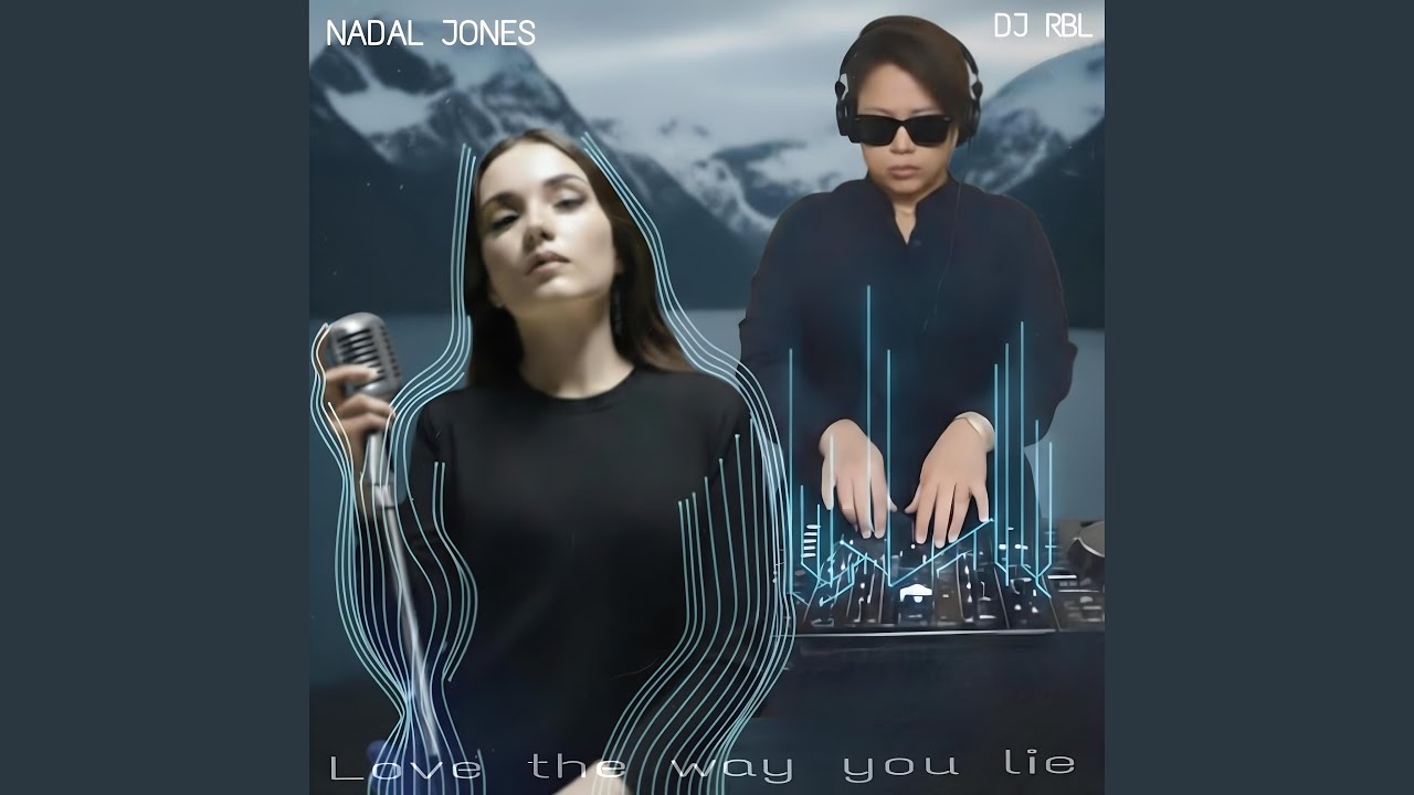 Love the way you lie (feat. Nadal Jones)