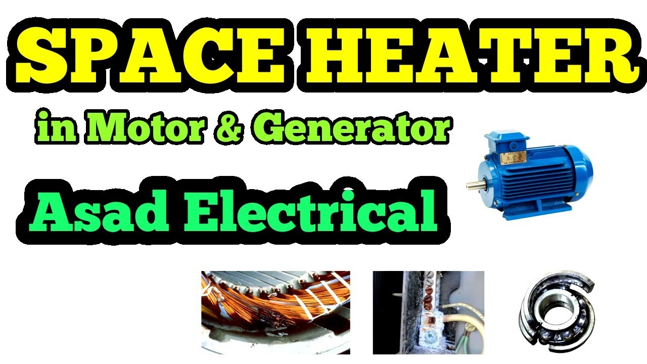 Space Heater in Urdu Hindi | Generator Space heater | Motor Space Heater | Uses and Connection