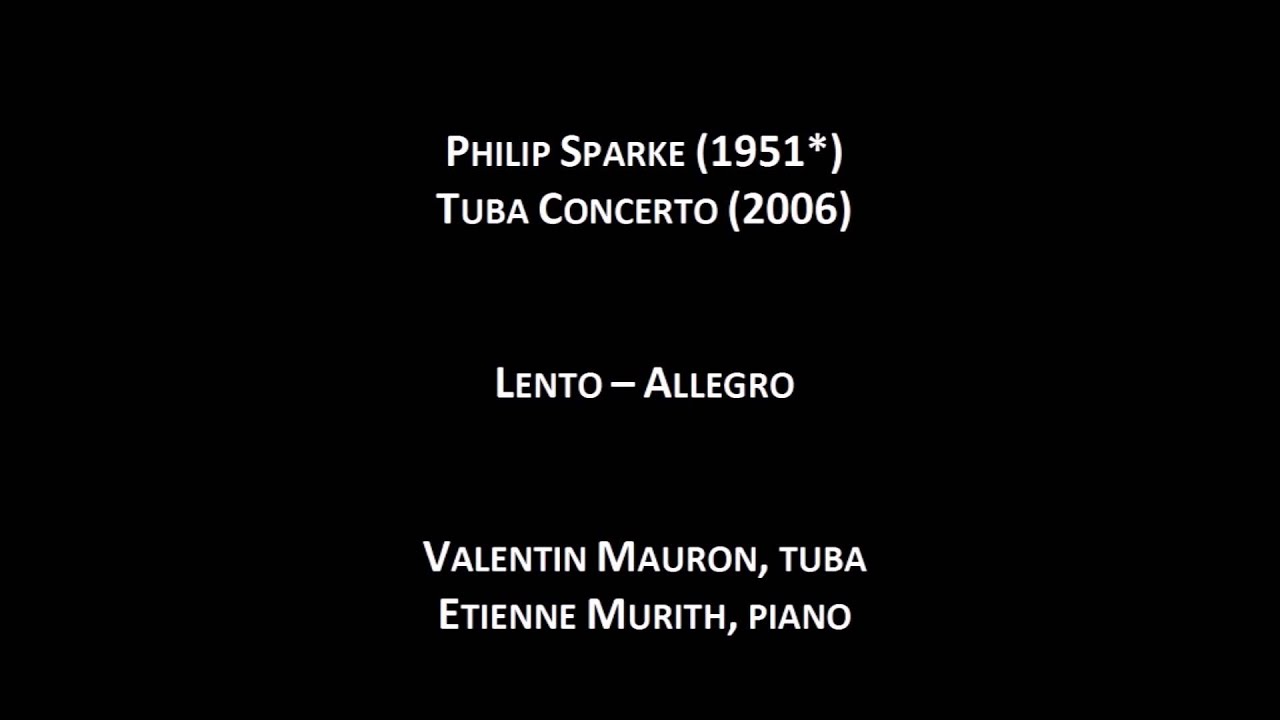 Philip Sparke - Tuba Concerto - Valentin Mauron, tuba