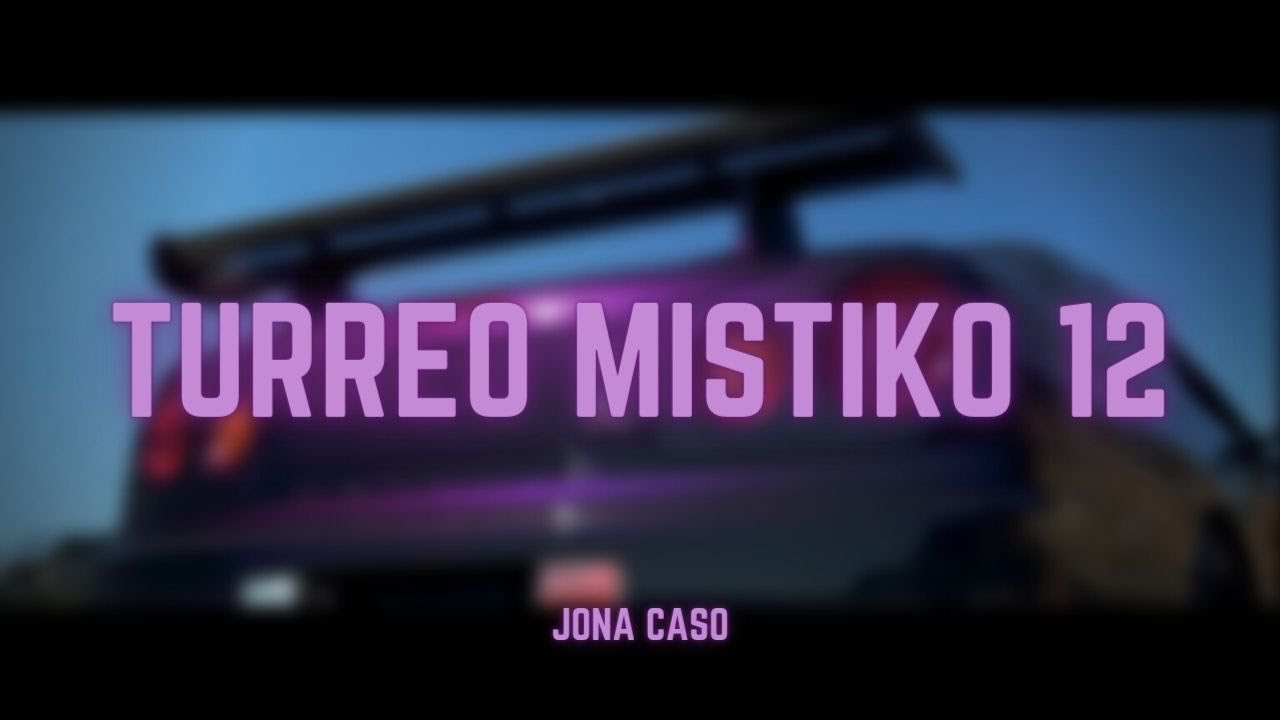 TURREO MISTIKO 12 - Jona Caso, @CallejeroFino