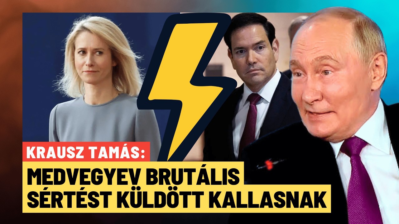 V&aacute;ratlan fordulat: balh&eacute; Marco Rubio &eacute;s Kaja Kallas k&ouml;z&ouml;tt, Oroszorsz&aacute;g reag&aacute;lt - Krausz Tam&aacute;s