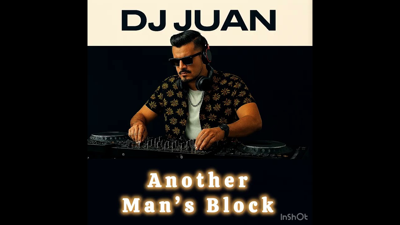 Dj. Juan - Another Man’s Block 2026