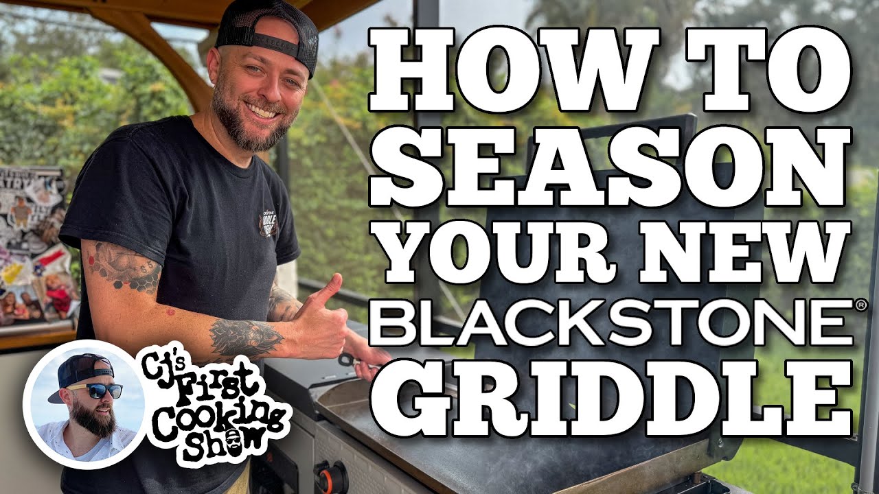 How to Season a New Blackstone Griddle with CJ Frazier