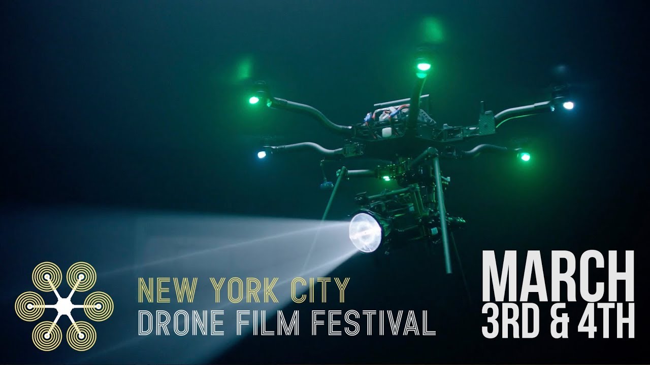New York City Drone Film Festival IV - March 3rd & 4th