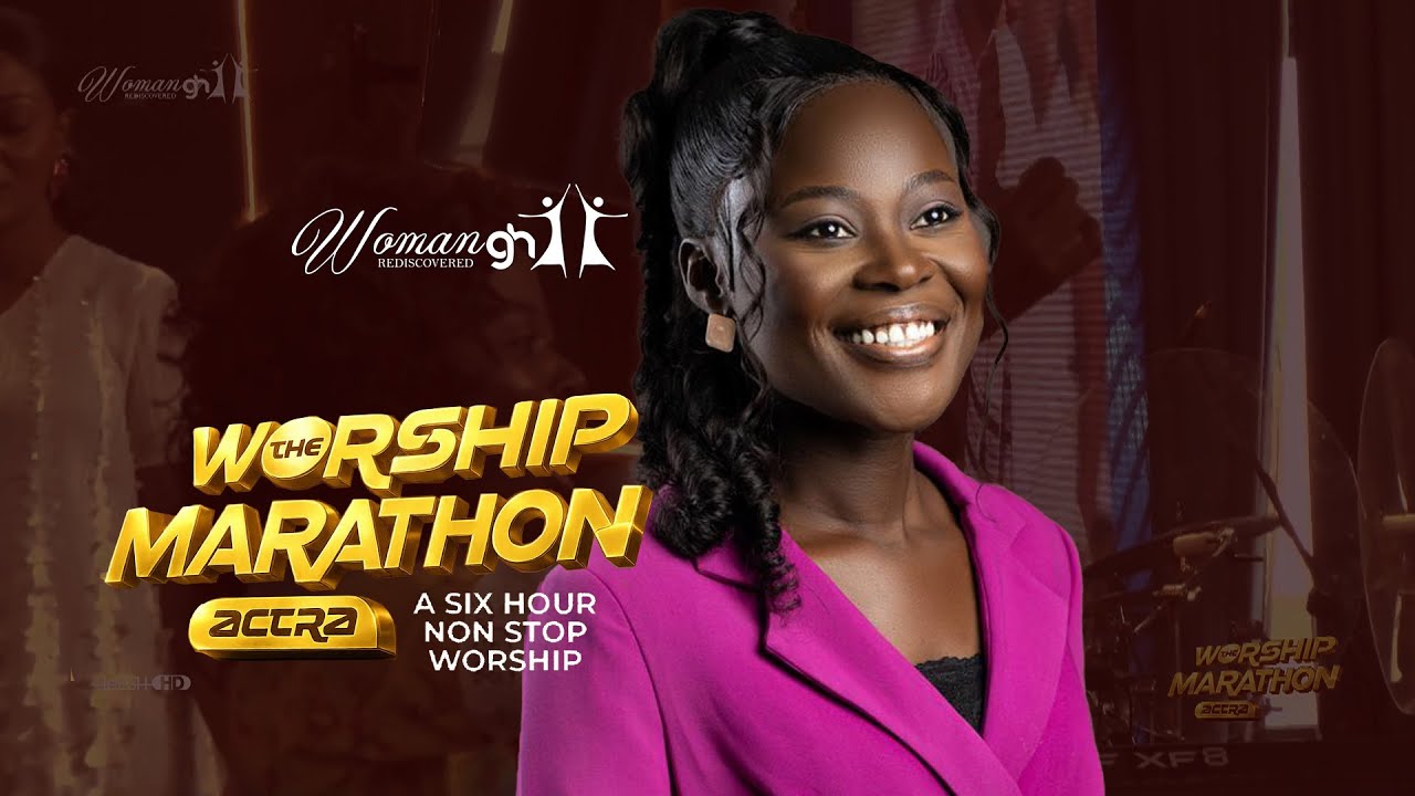 THE WORSHIP MARATHON 2026 WITH CHRISTIANA ATTAFUAH