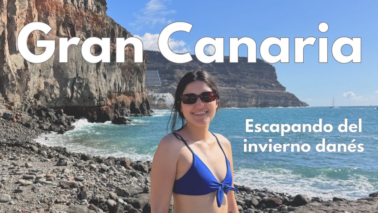 GRAN CANARIA perfecta para escapar del invierno