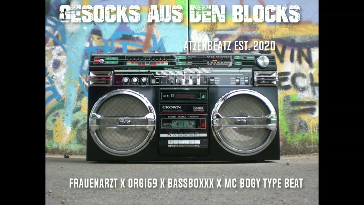 [FREE] Gesocks aus den Blocks - Frauenarzt X Orgi69 X Bassboxxx X MC Bogy Type Beat