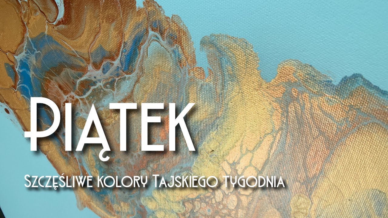 120 Piątek - Szczęśliwe kolory Tajskiego tygodnia | open cup