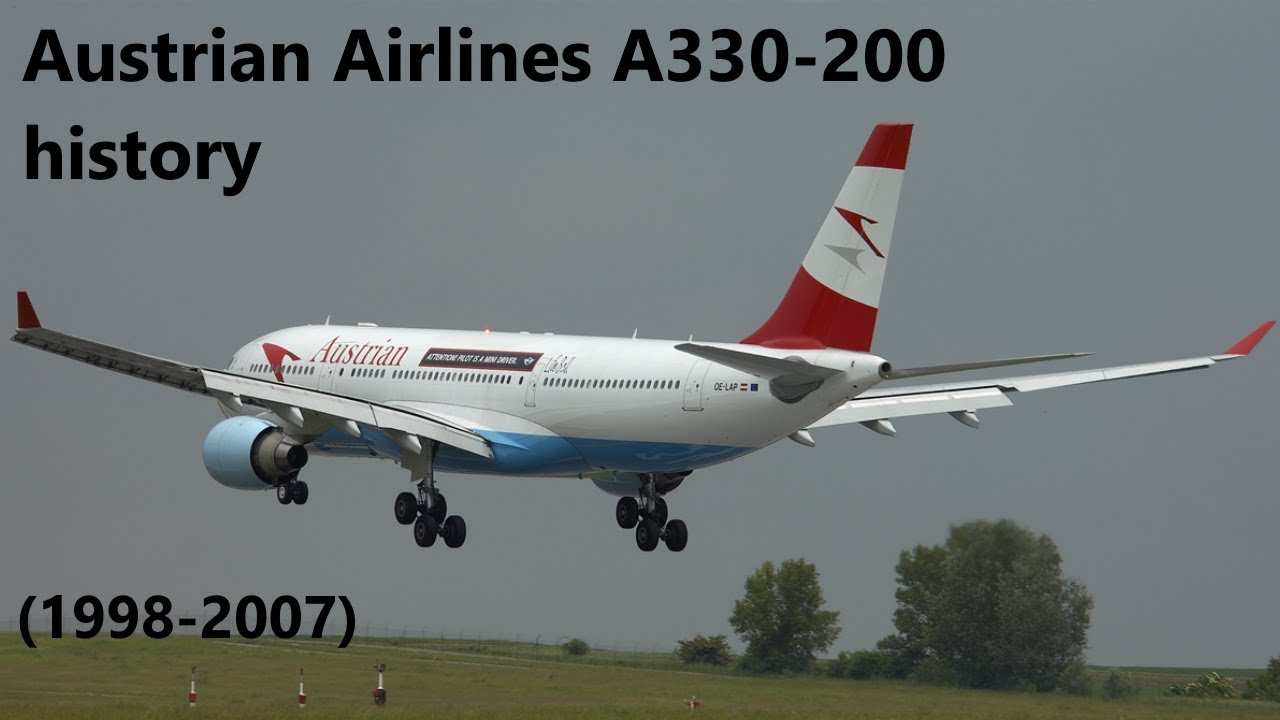 Austrian Airlines Airbus A330-200 history (1998-2007)