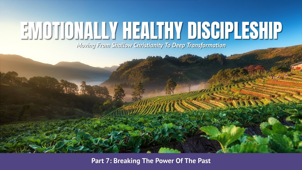 Community City Church Sermon, 11/30/25, Emotionally Healthy Discipleship: Part 7