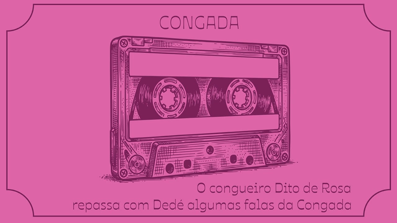 Falas da Congada de São Benedito - Baú da Dedé