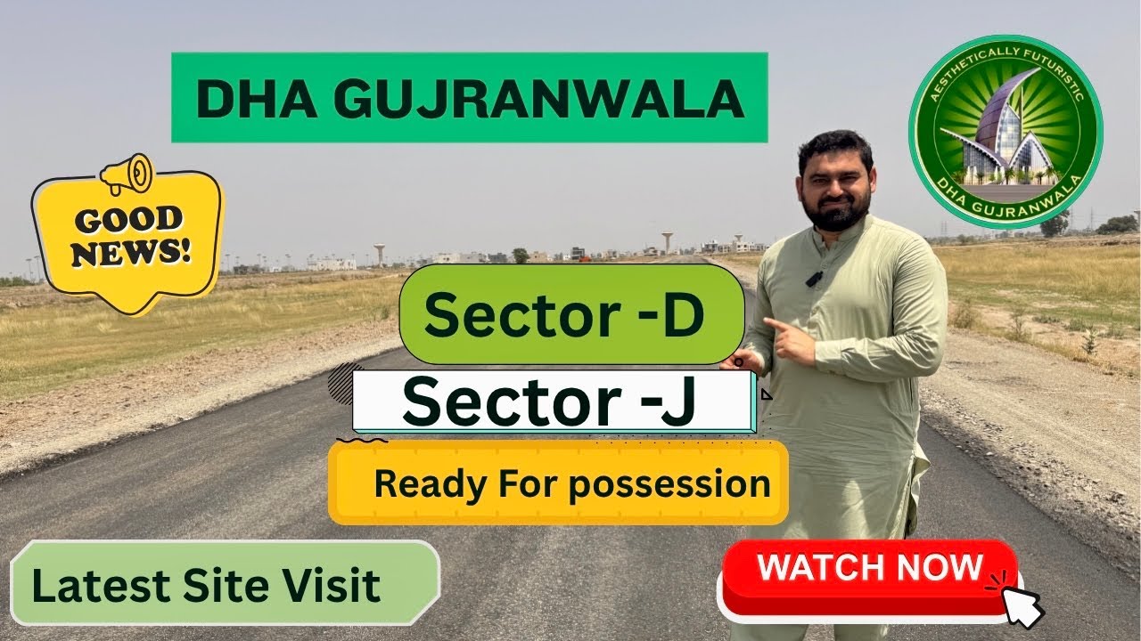 DHA Gujranwala Sector D and Sector J || DHA Gujranwala