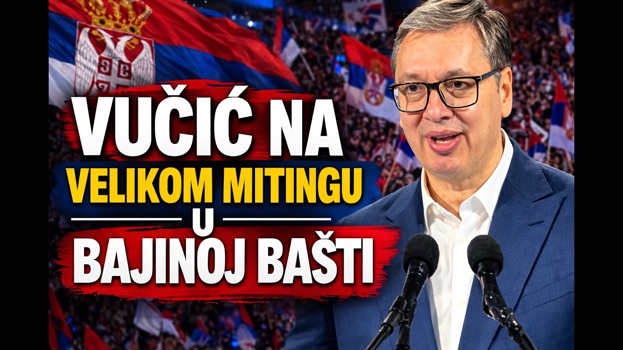 Vučić na velikom mitingu u Bajinoj Bašti