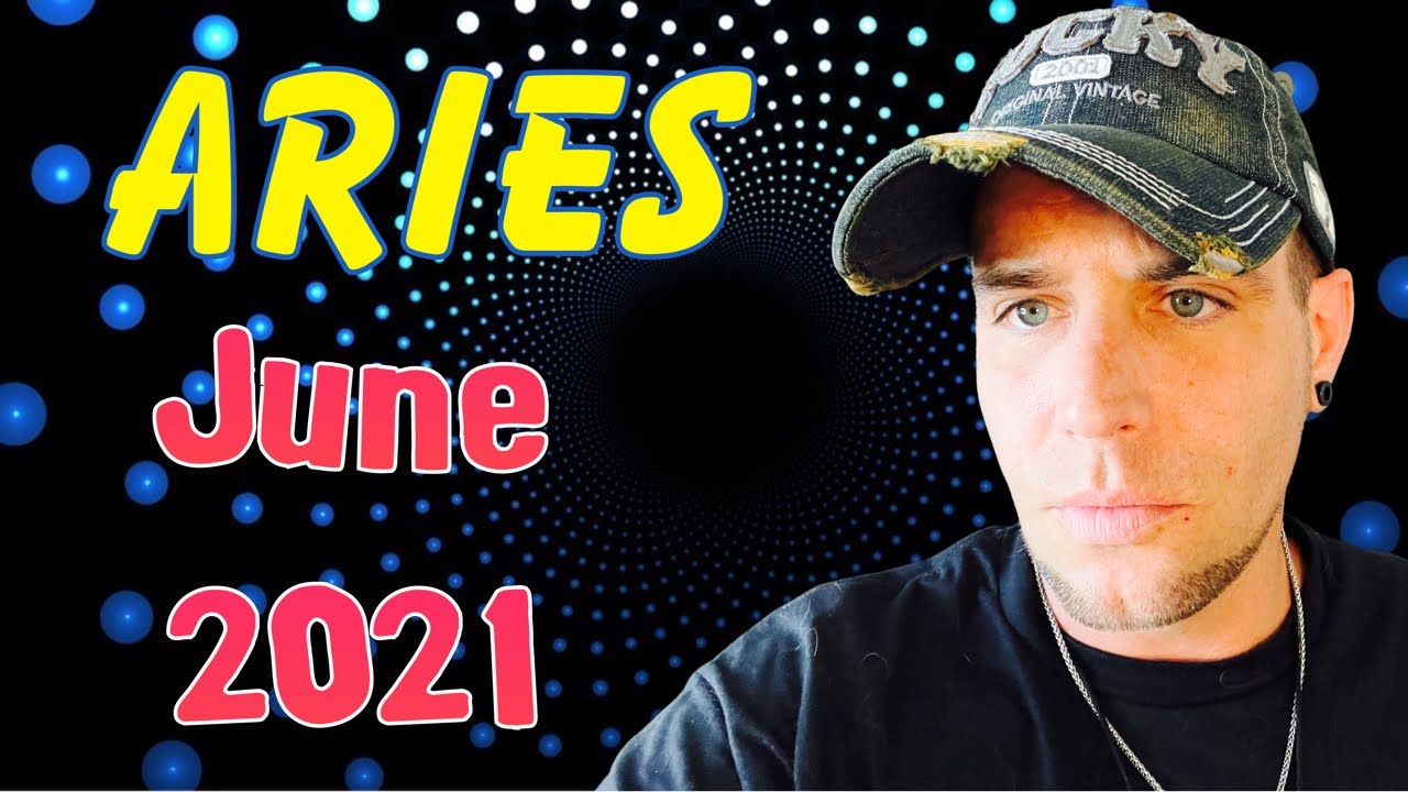Aries - Will they ever swallow their pride? - June 2021