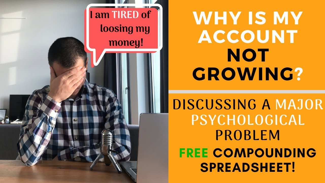 Why is my Trading Account not Growing? | FOREX
