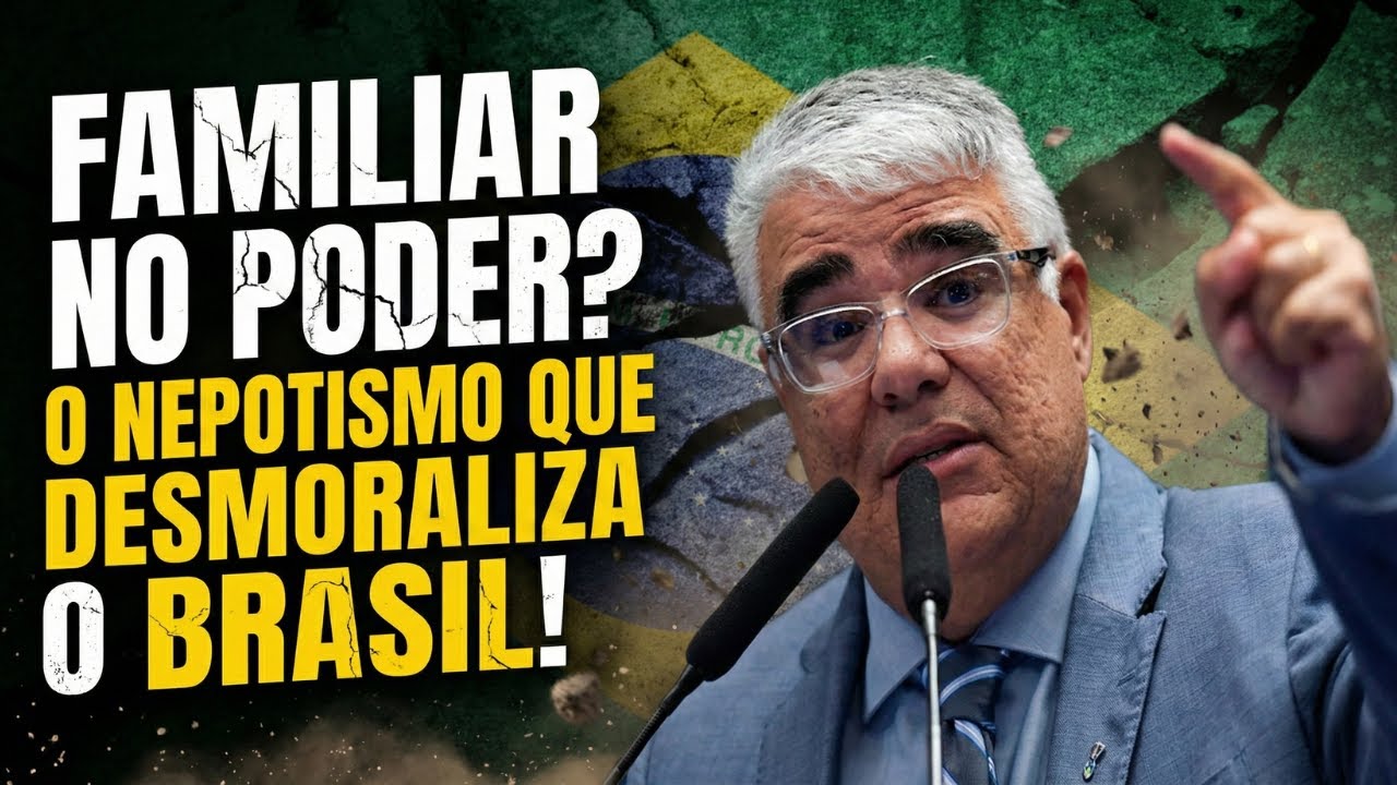Pronunciamento - 16 de dezembro de 2025 - Nepotismo na política Brasileira