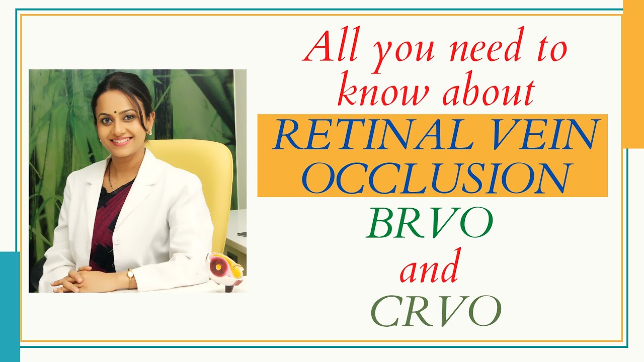 All you need to know about RETINAL VEIN OCCLUSION BRVO and CRVO | Dr. Shrutika Kankariya | Pune