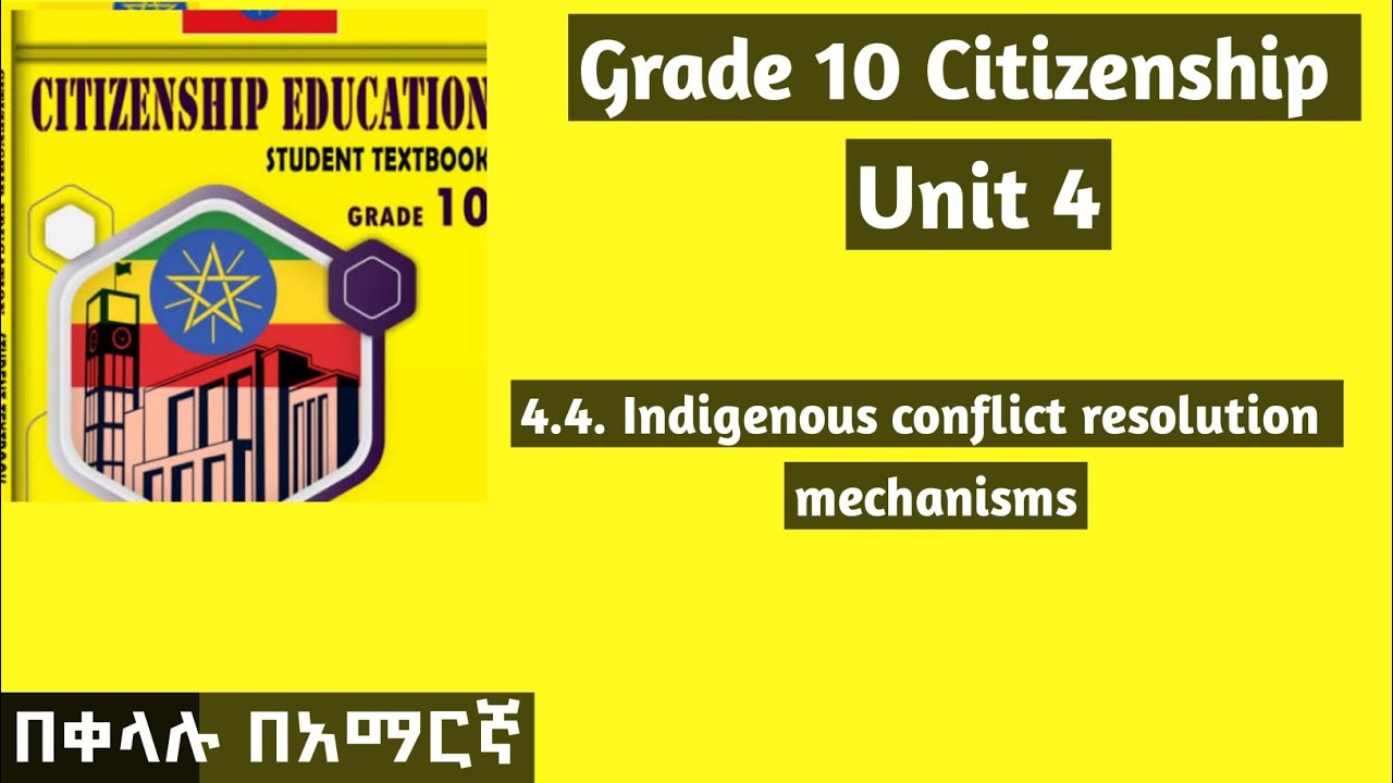 Grade 10 Citizenship Unit 4: 4.4 indigenous conflict resolution mechanism #unit4 #grade10 