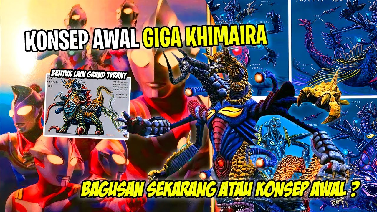 ULTIZAURA !! FORM AWAL GIGA KHIMAIRA & GRAND TYRANT ? - Bahas Konsep Awal Fusion Kaiju Giga Khimaira