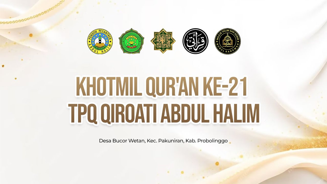 KHOTMIL QUR'AN KE-21 TPQ QIROATI ABDUL HALIM