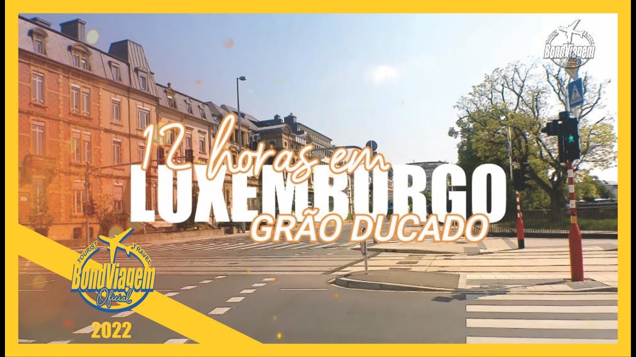 12 horas em Luxemburgo
