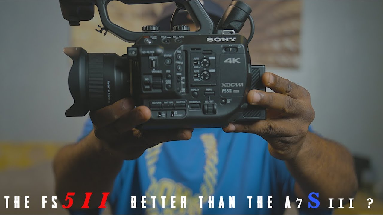 The FS5 MKII better than the A7SIII?