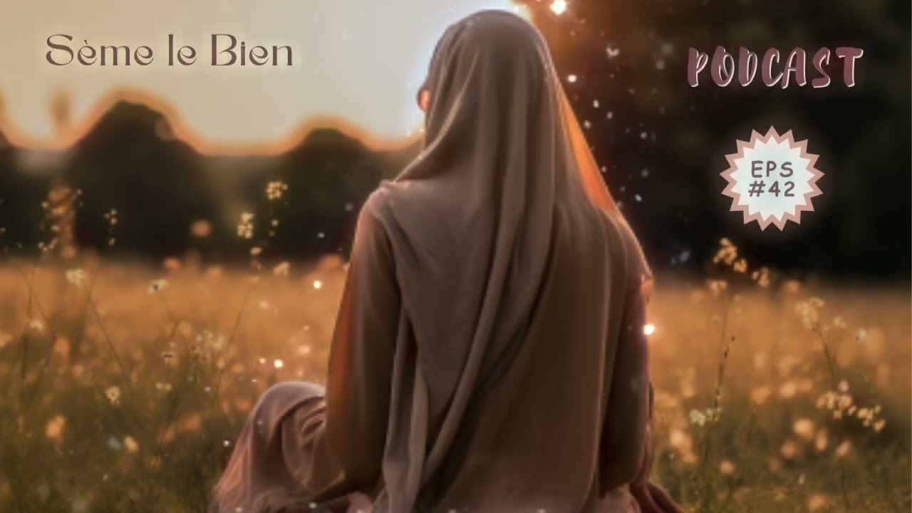 UN TRÉSOR CACHÉ DERRIÈRE LA BONNE OPINION D’ALLAH