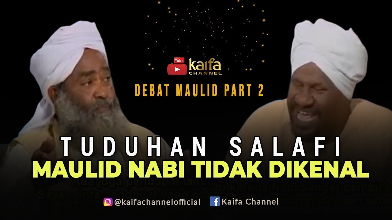 Tuduhan Salafi-Wahabi: Maulid Nabi Tidak Dikenal | Debat Maulid #2