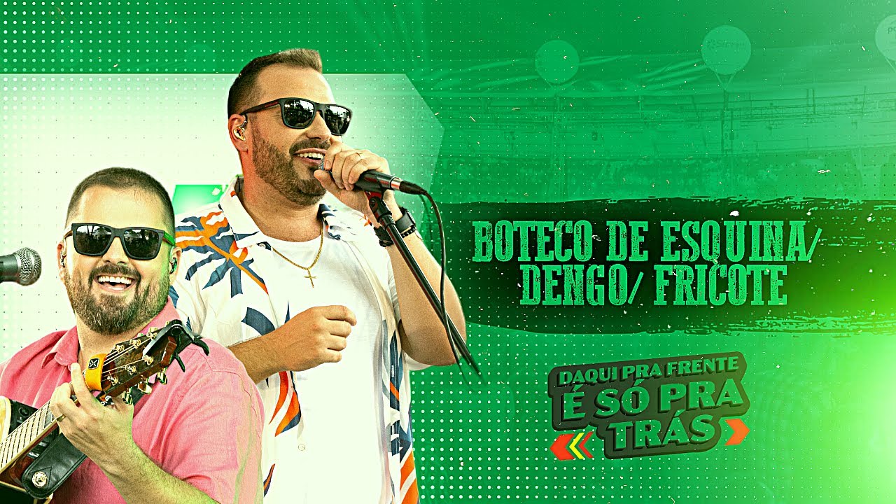 JULIO & GUSTAVO - BUTECO DE ESQUINA/DENGO/FRICOTE - DVD Daqui pra Frente é só pra Traz