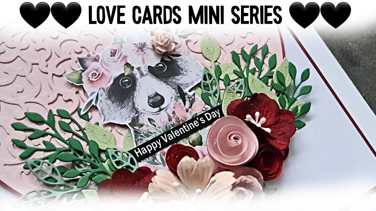 Love Themed Cards Mini Series | Tutorial | #Card2