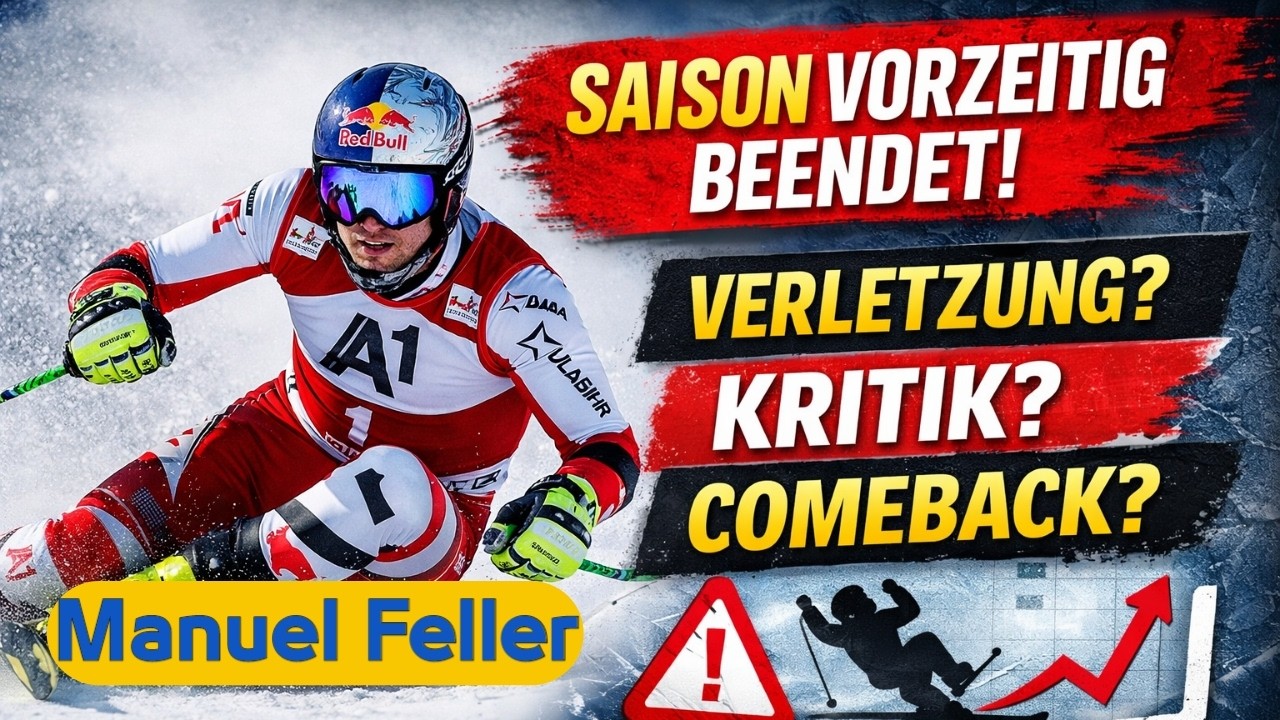 Manuel Feller beendet Saison vorzeitig Analyse Verletzung Kritik und Comeback Chancen.