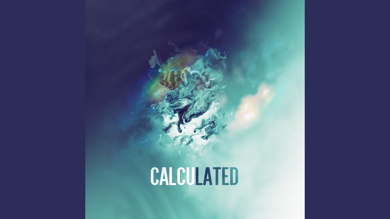 Calculated (feat. Jasmyne Hinson)