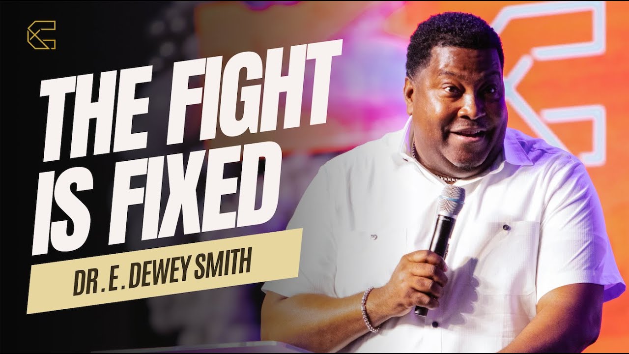 Dr. E. Dewey Smith - The Fight Is Fixed Sermon | 48th Church Anniversary