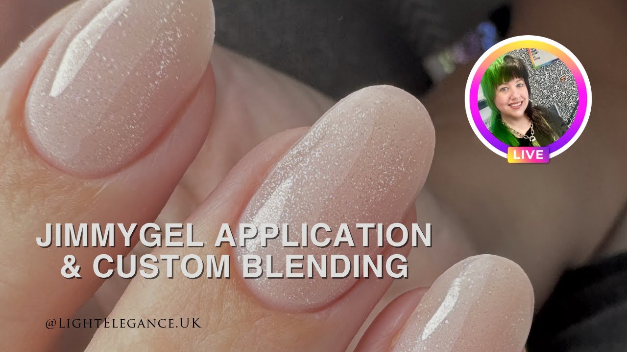 Perfect Builder Gel Application & Custom Colour Blends | JimmyGel by Light Elegance UK