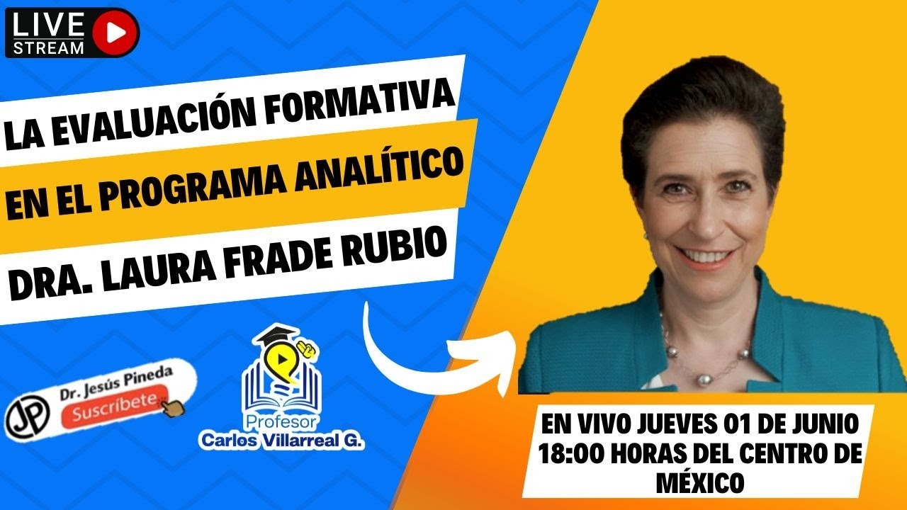 Doctora Laura Frade Rubio / La Evaluación Formativa en el Programa Analítico 👩‍🏫👨‍🏫📝