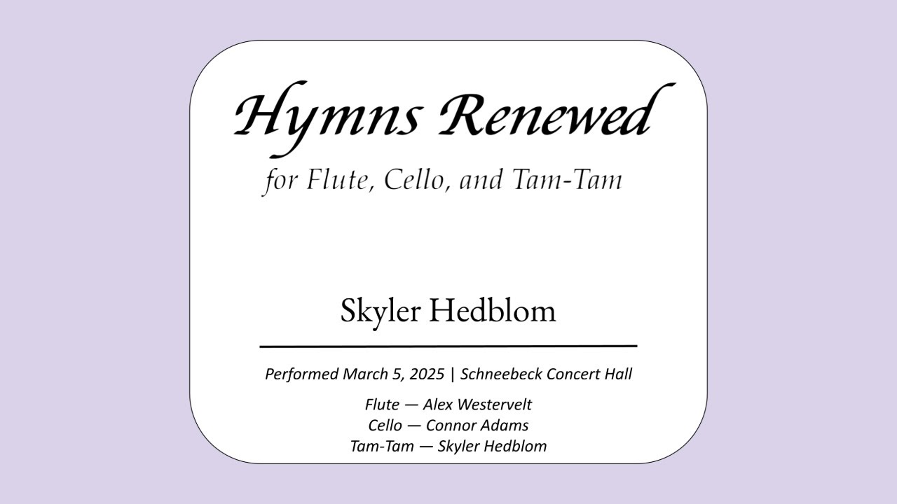 Skyler Hedblom – Hymns Renewed (Original Composition)