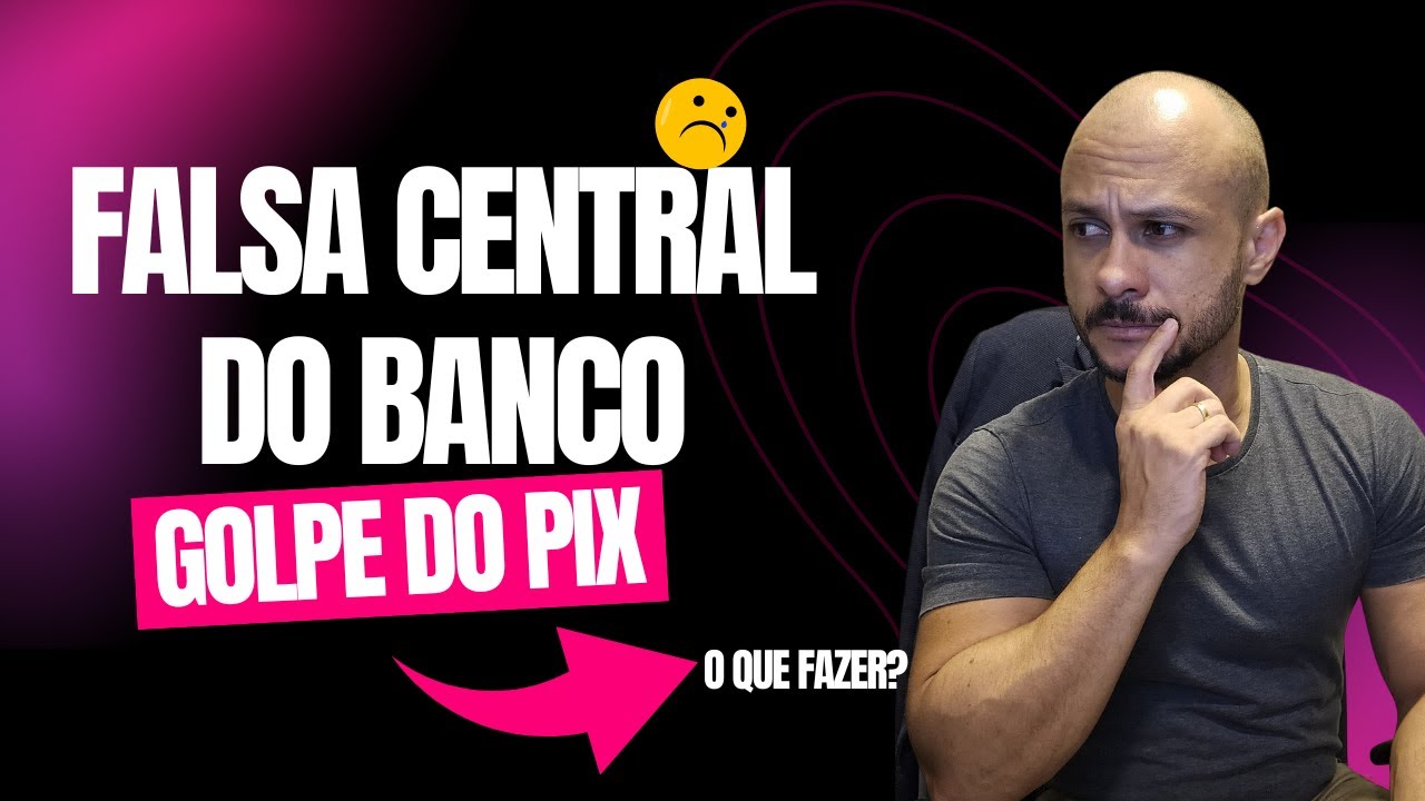 GOLPE DO PIX: O QUE FAZER? TEM SOLUÇÃO!