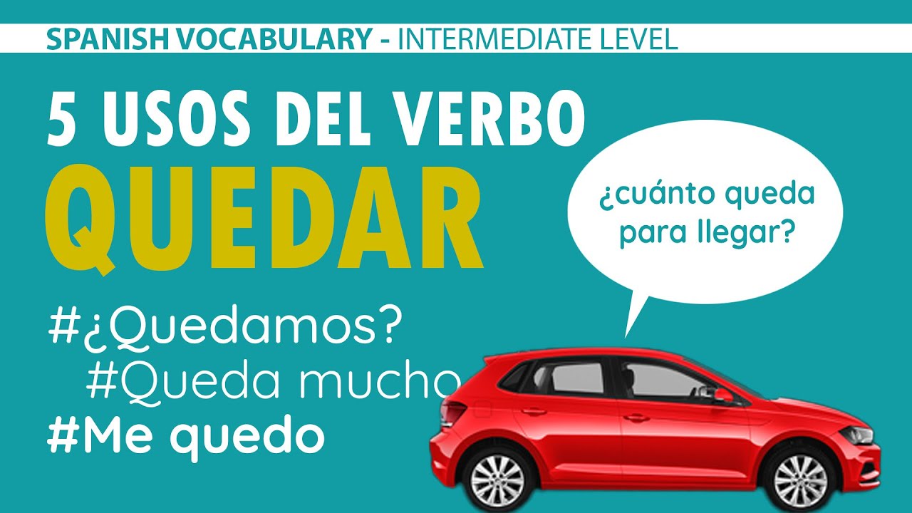 5 usos del verbo QUEDAR || Spanish vocabulary (intermediate)
