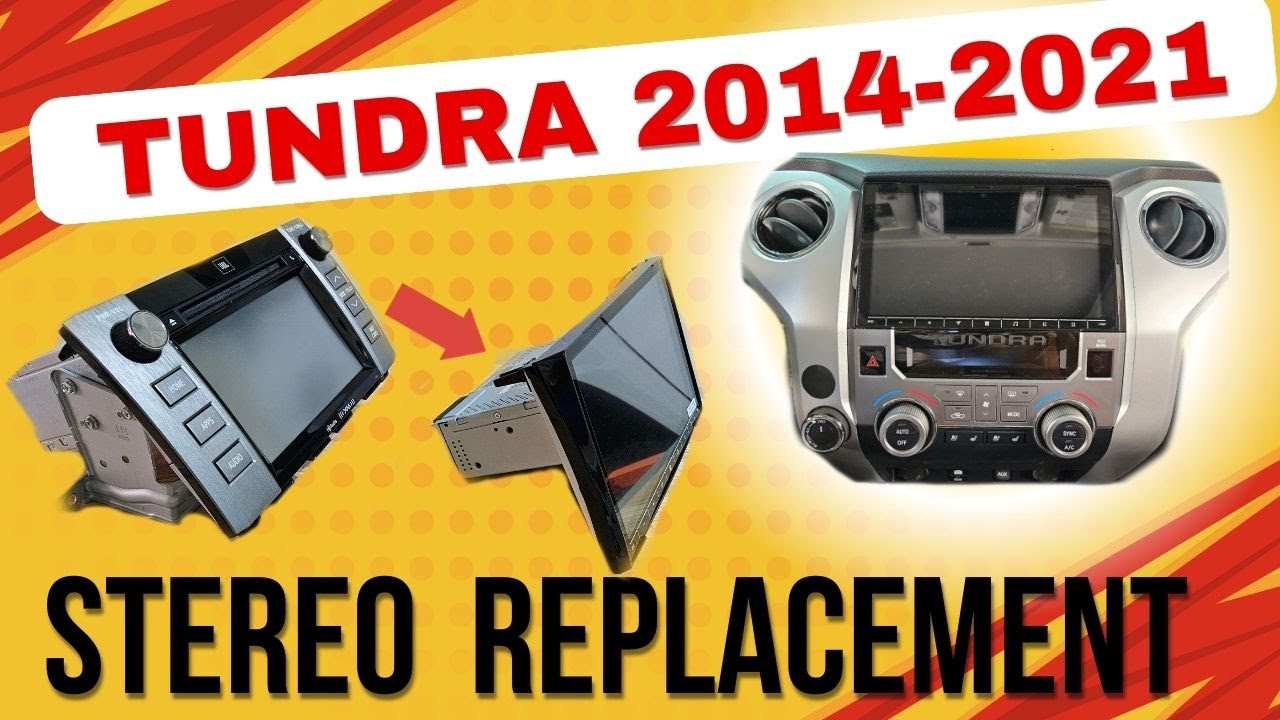 Toyota Tundra Stereo Replacement 2014 to 2021 Roadanvi