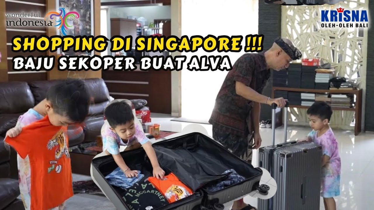 BELANJA DI SINGAPORE, TAPI SEMUANYA BUAT ALVA CUCU KESAYANGAN AJIK KRISNA !!!