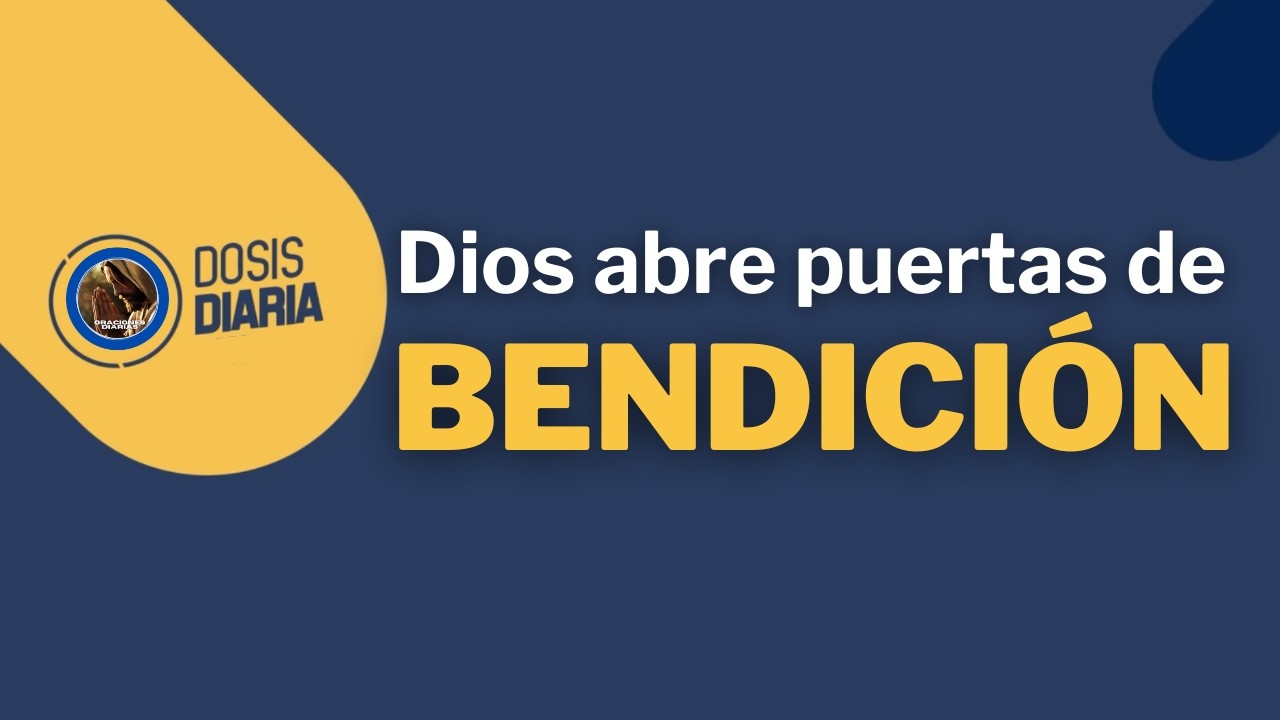 Dosis Dairia Roka - Dios abre puerta de bendiciones