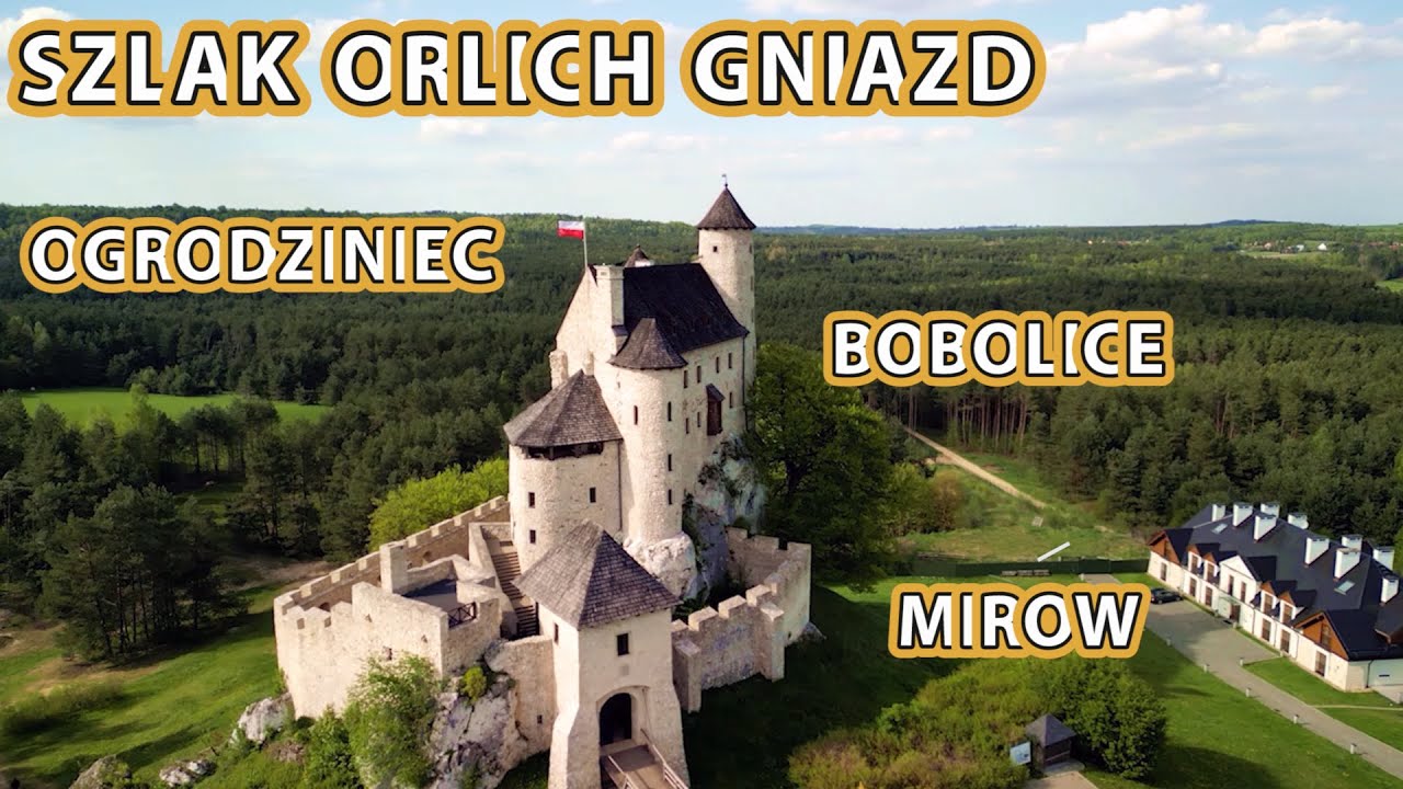 OGRODZIENIEC - SZLAK ORLICH GNIAZD - ZAMKI - ŚLĄSK - JURA KRAKOWSKO -CZĘSTOCHOWSKA