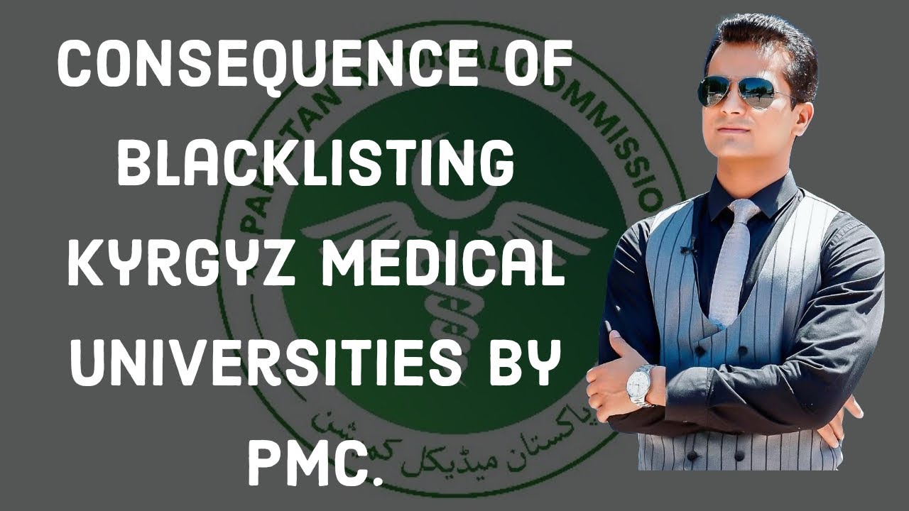 Consequence of blacklisting kyrgyz medical universities by #PMC.