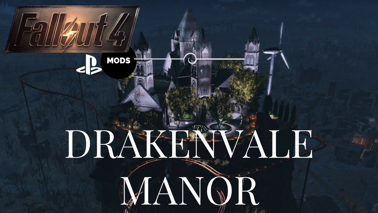 Fallout 4 PS4 Mods: 'DRAKENVALE MANOR'