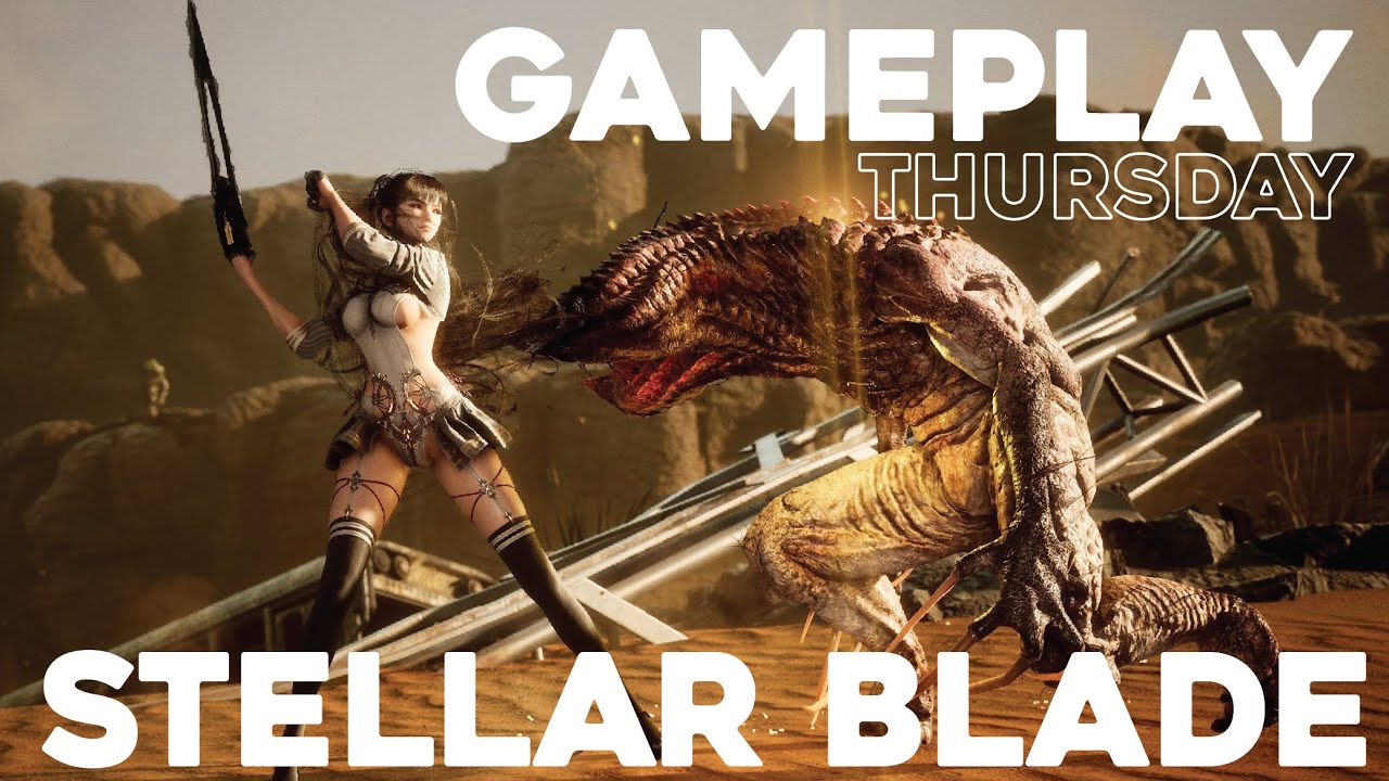 Stellar Blade - Gameplay Thursday