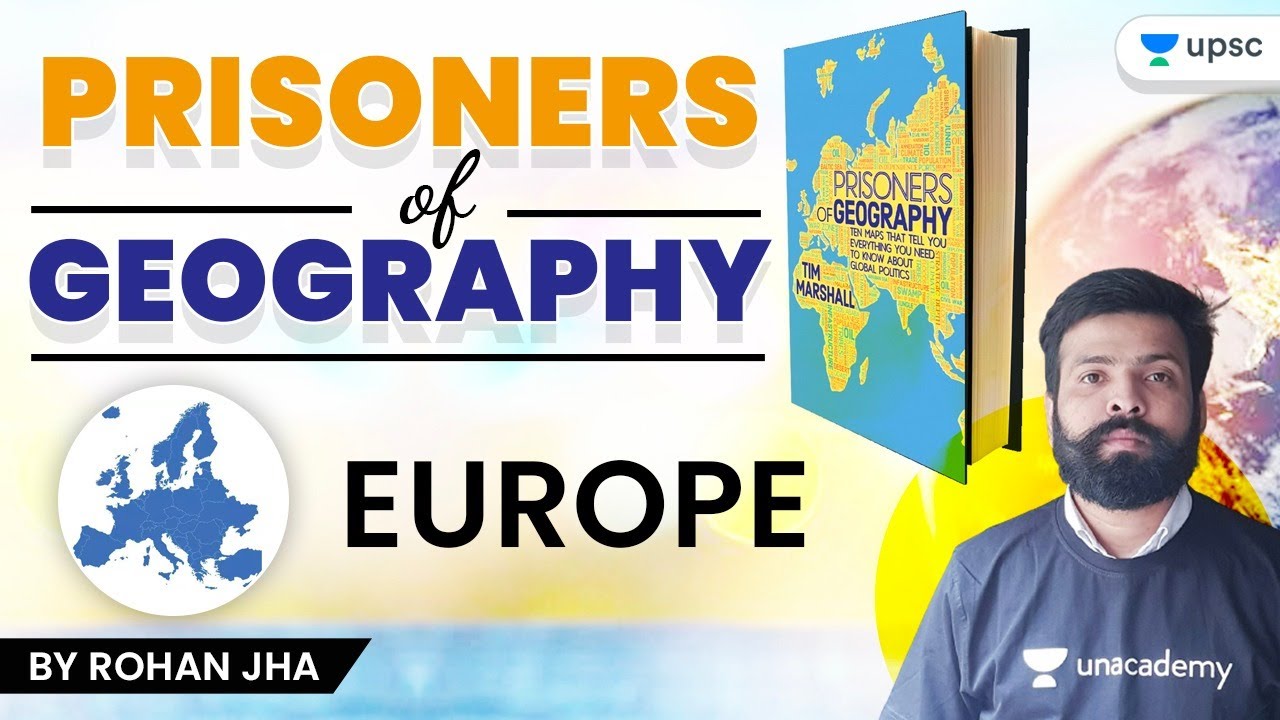 UPSC CSE | Prisoners of Geography with Rohan Sir | Europe